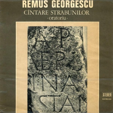 Muzică Clasică - Remus Georgescu - Cîntare Străbunilor „Patrium Carmen” (Oratoriu), (Disc Vinil)