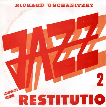 Discuri vinil - Richard Oschanitzky - Jazz Restitutio 2, (Disc Vinil)