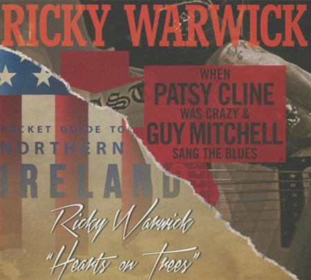 Cd-uri - Ricky Warwick - When Patsy Cline Was Crazy (And Guy Mitchell Sang The Blues) / Hearts On Trees