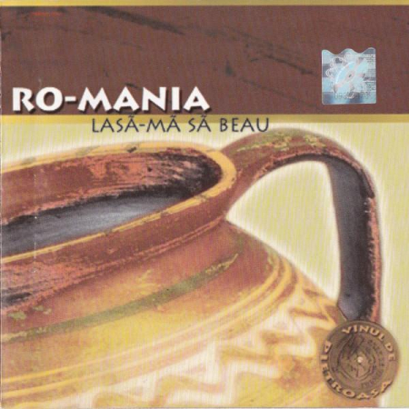 Cd-uri - Ro-Mania - Lasă-mă Să Beau (CD)