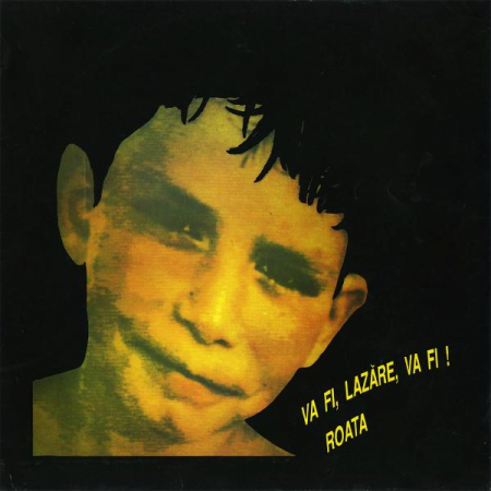Rock/Folk - Roata - Va Fi, Lazăre, Va Fi !, (Disc Vinil)