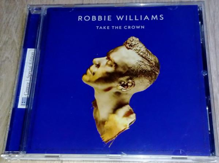 Cd-uri - Robbie Williams - Take The Crown