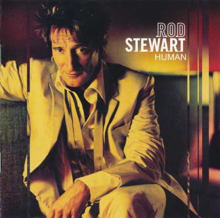 Cd-uri - Rod Stewart - Human
