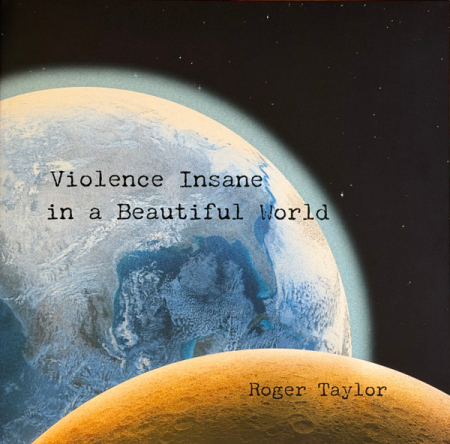 Discuri vinil noi - Roger Taylor - Violence Insane In A Beautiful World (Disc Vinil)