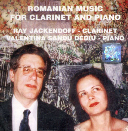 Muzica Clasica - Romanian Music for Clarinet and Piano  Ray Jackendoff – clarinet Valentina Sandu Dediu – piano (CD)