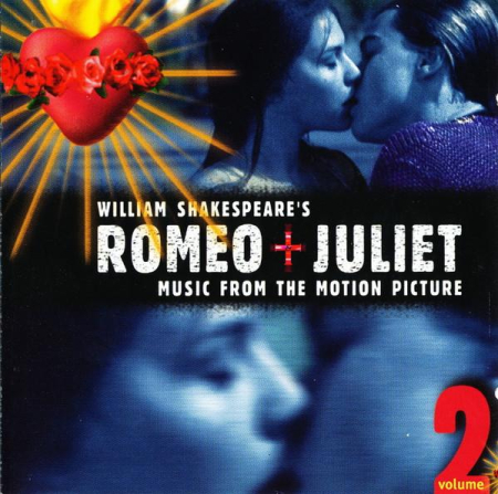 Cd-uri - Romeo + Juliet: Music From The Motion Picture - Volume 2