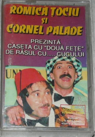 Casete audio - Romică Țociu - Prezinta Caseta Cu "doua Fete" de Rasul.....cucului