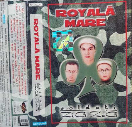 Royală Mare - Soldați ZiG-ZaG , (Casetă Audio) [1]