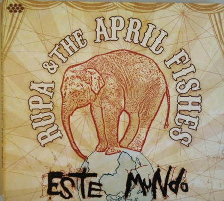 Cd-uri - Rupa & The April Fishes - Este Mundo