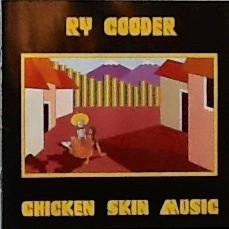 Cd-uri - Ry Cooder - Chicken Skin Music (CD)