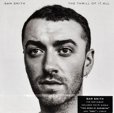 Cd-uri - Sam Smith  - The Thrill Of It All