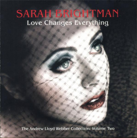 Cd-uri - Sarah Brightman - Love Changes Everything: The Andrew Lloyd Webber Collection, Volume Two (CD)