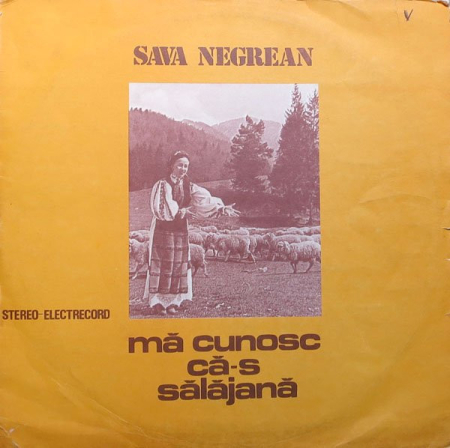 Discuri vinil - Sava Negrean - Mă Cunosc Că-s Sălăjană (Disc Vinil)