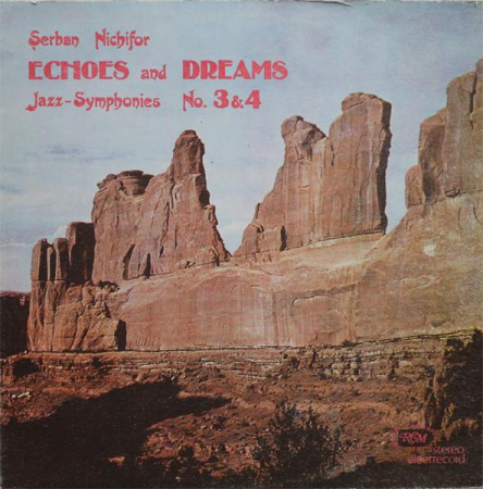 Muzică Clasică - Șerban Nichifor - Echoes And Dreams: Jazz-Symphonies No. 3 & 4, (Disc Vinil)