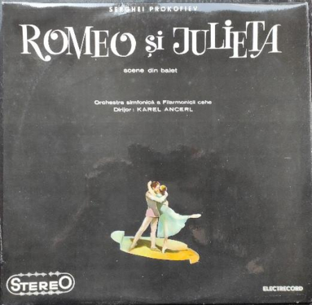 Sergei Prokofiev - Romeo Și Julieta - Scene Din Balet, (Disc Vinil) [0]