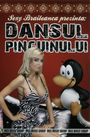 Casete audio - Sexy Brăileanca Prezintă: Dansul Pinguinului, (Casetă Audio)