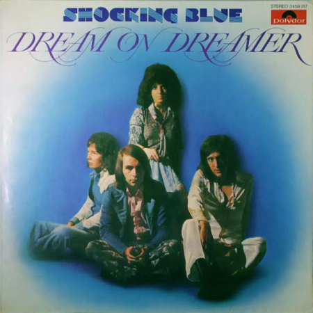 Cd-uri - Shocking Blue - Dream On Dreamer, (CD)