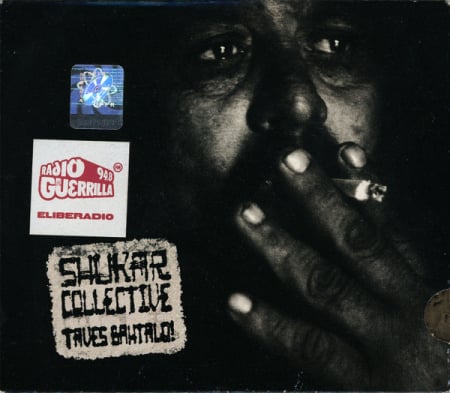 Cd-uri - Shukar Collective – Taves Bahtalo! (CD)