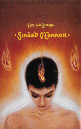 Casete audio - Sinéad O'Connor - Faith And Courage (Caseta Audio)