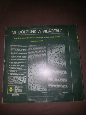 Sinka Károly - Mi Dolgunk A Világon ? (Válogatás A Magyar Költészetből = Selecție Din Versurile Poeților Maghiari), (Disc Vinil) [1]