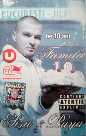 Casete audio - Sișu & Puya* – De 10 Ani Tot În Familie (CASETA)