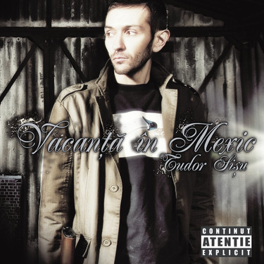 Hip-Hop - Sișu Tudor - Vacanță În Mexic , (CD)
