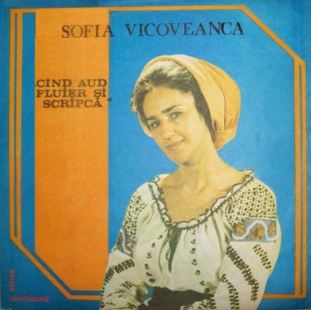 Muzică Populară/Lăutarească - Sofia Vicoveanca - Cînd Aud Fluier Si Scripcă, (Disc Vinil)