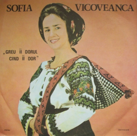 Muzică Populară/Lăutarească - Sofia Vicoveanca – Greu Îi Dorul Cînd Îi Dor (VINIL)