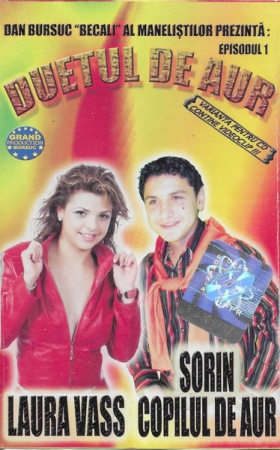 Casete audio - Sorin Copilul De Aur, Laura Vass – Duetul De Aur (Episodul 1) (CASETA)