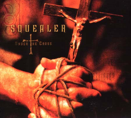 Casete audio - Squealer (2) – Under The Cross (CASETA)