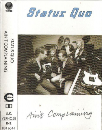 Status Quo - Ain't Complaining, (Casetă Audio) [0]