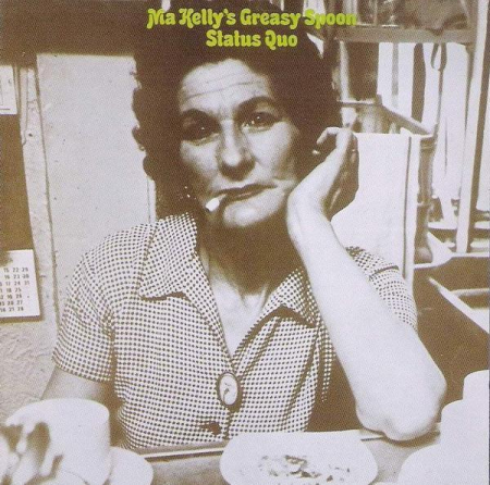 Cd-uri - Status Quo - Ma Kelly's Greasy Spoon