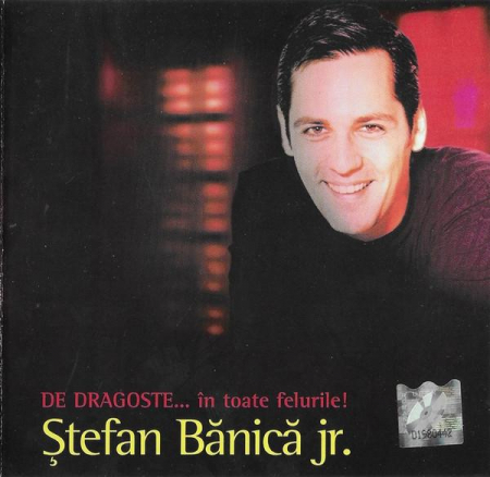 Rock/Folk - Ștefan Bănică Jr. - De Dragoste... În Toate Felurile, (CD)