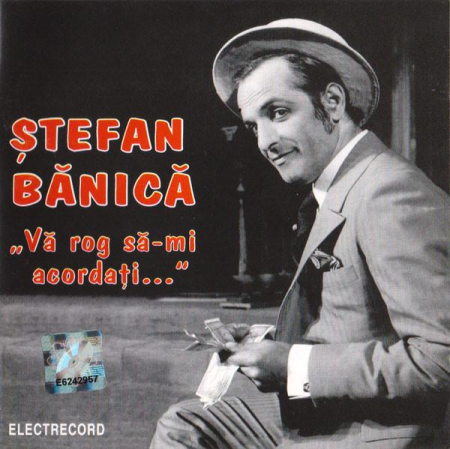 Cd-uri - Ștefan Bănică - Vă Rog Să-mi Acordați..., (CD)