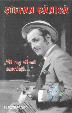 Muzica Usoara - Ștefan Bănică - Vă Rog Să-mi Acordați..., (Casetă Audio)