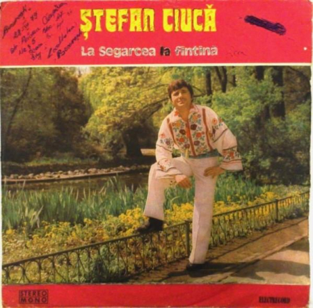 Discuri vinil - Ștefan Ciucă - La Segarcea La Fîntînă (Disc Vinil)