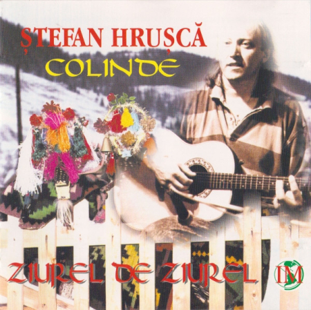 Colinde - Ștefan Hrușcă – Colinde (Zîurel De Zîurel) (CD)