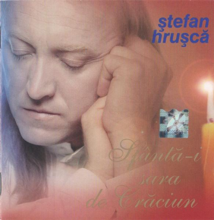 Muzică Populară/Lăutarească - Ștefan Hrușcă - Sfântă-i Sara De Crăciun, (CD)