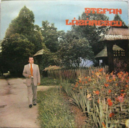 Discuri vinil - Ștefan Lăzărescu - Romanțe, (Disc Vinil)