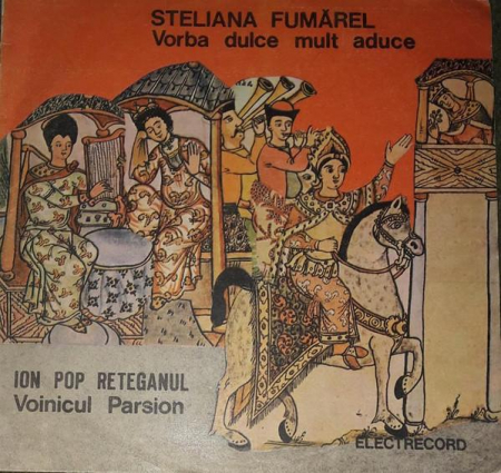Discuri vinil - Steliana Fumărel - Vorba Dulce Mult Aduce / Voinicul Parsion, (Disc Vinil)