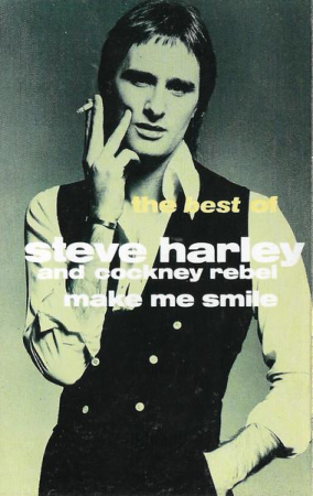 Rock/Folk - Steve Harley & Cockney Rebel - Make Me Smile (The Best Of Steve Harley And Cockney Rebel) (Caseta Audio)