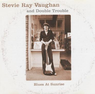 Cd-uri - Stevie Ray Vaughan & Double Trouble - Blues At Sunrise (CD)