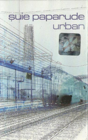 Muzica Electronica - Șuie Paparude - Urban , (Casetă Audio)