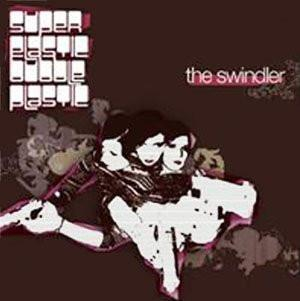 Cd-uri - Super Elastic Bubble Plastic - The Swindler (CD)