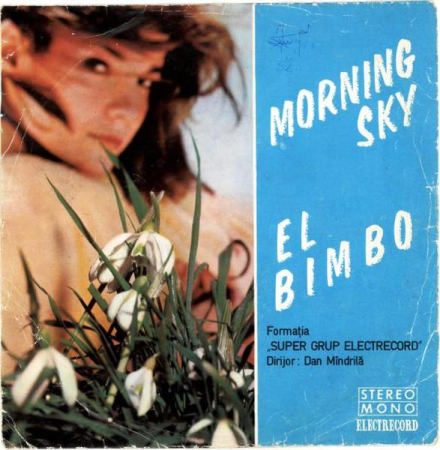 Discuri vinil - Super Grup Electrecord - Morning Sky / El Bimbo (Disc Vinil)