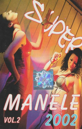 Casete audio - Super Manele 2002 Vol.2, (Casetă Audio)