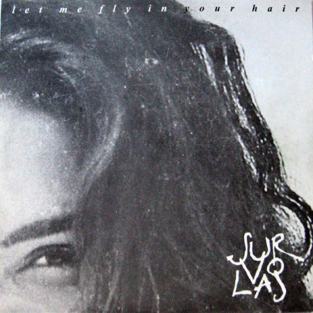 Survolaj - Let Me Fly In Your Hair, (Disc Vinil) [0]