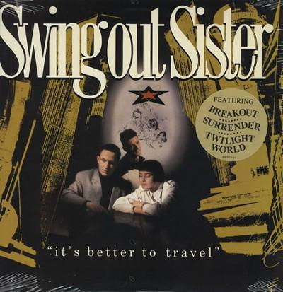 Discuri vinil - Swing Out Sister - It's Better To Travel