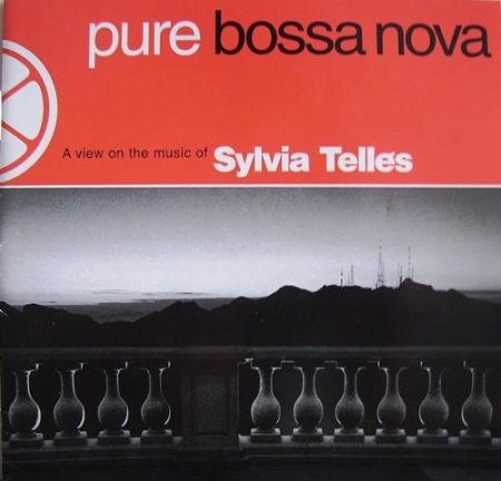 Jazz/Funk/Soul - Sylvia Telles - Pure Bossa Nova - A View On The Music Of  Sylvia Telles (CD)