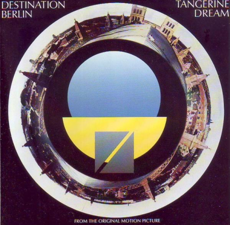 Cd-uri - Tangerine Dream - Destination Berlin (From The Original Motion Picture) (CD)